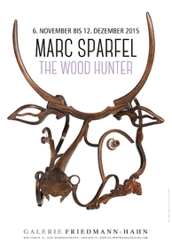 Marc Sparfel: The Wood Hunter - Plakat zur Ausstellung