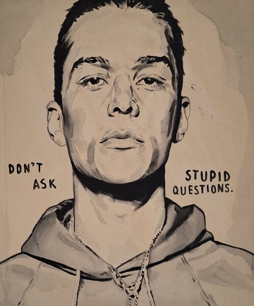 Don´t ask stupid questions